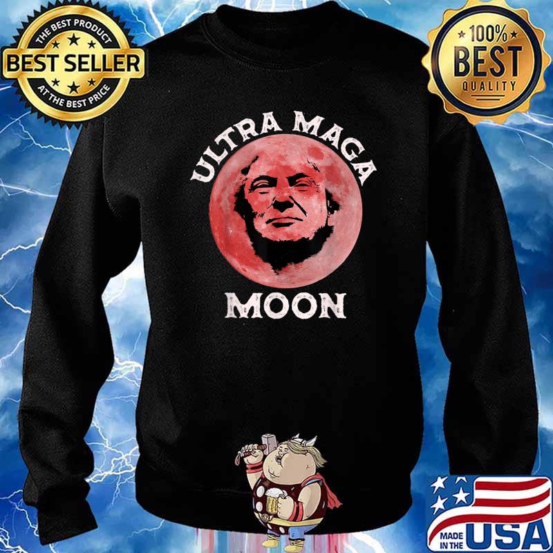 Ultra Mega Moon Trump T-Shirt Sweater
