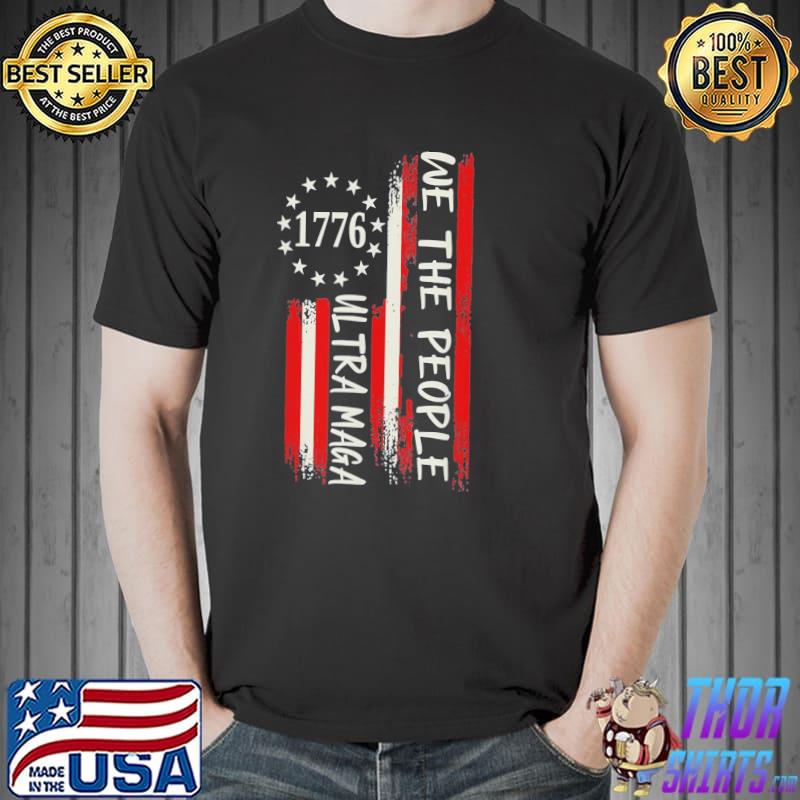 We the people proud ultra maga flag shirt