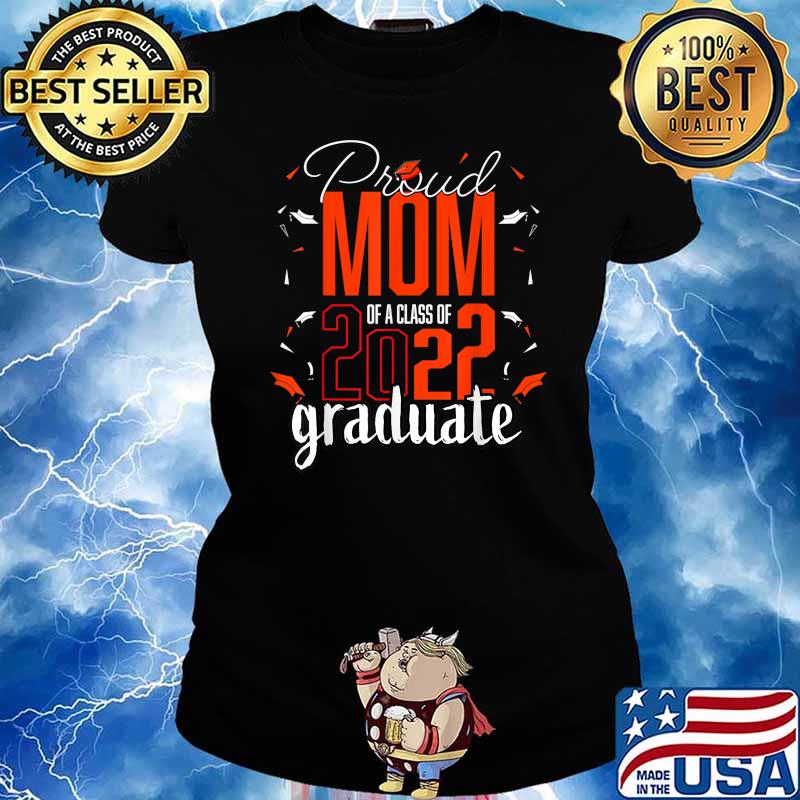 Women’s Proud mom of 2022 graduate senior school T-Shirt Ladies tee