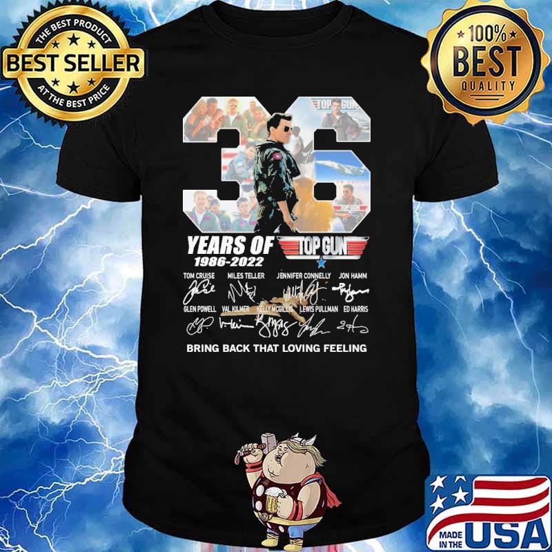 36 years of top gun bring back that loving feeling signatures shirt