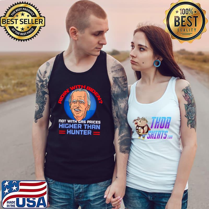 4th of July Build Back Better Biden Gas Prices MAGA Trump Ridin' with Biden T-Shirt Tank Top