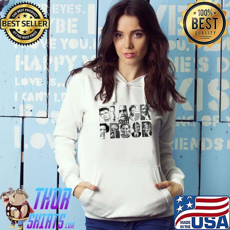 Black and Proud Shirt Hoodie