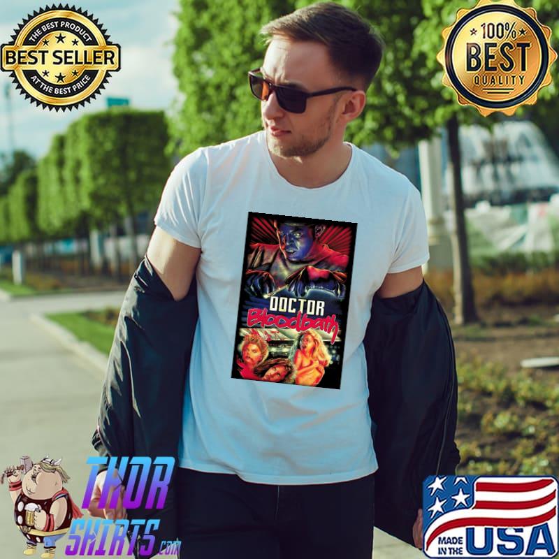 Doctor bloodbath poster T-Shirt