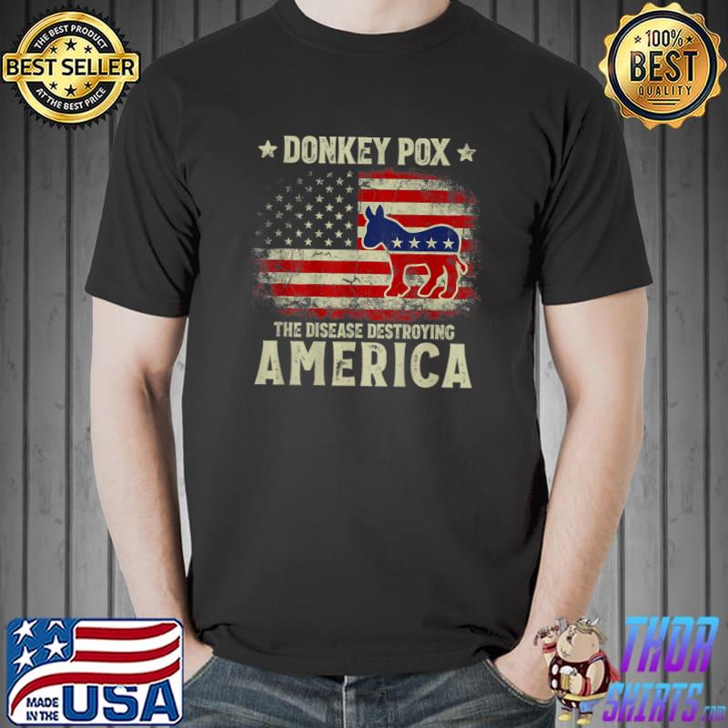 Donkey Pox The Disease Destroying America Usa Flag T-Shirt