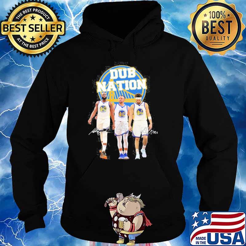 Dub Nation Golden State Warrior Shirt Hoodie