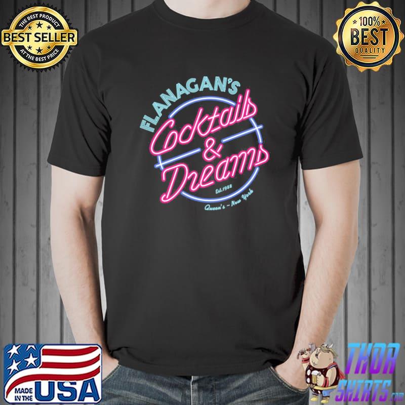 Flanagan's cocktails and dreams shirt