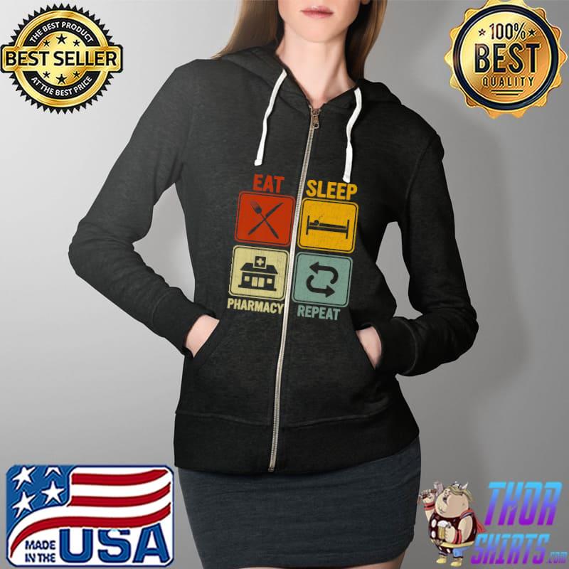 Funny Retro Design For Pharmacist Eat Sleep Pharmacy Repeat Premium T-Shirt Full Zip Hooded