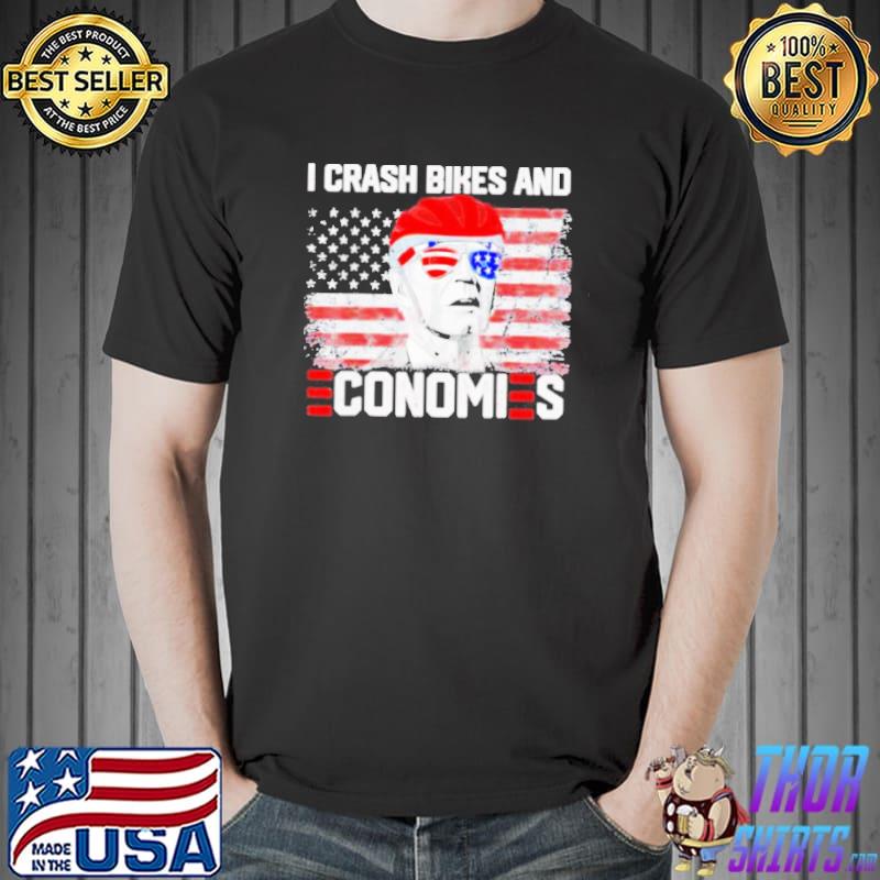 I crash bikes and economies Joe Biden falling off bike shirt