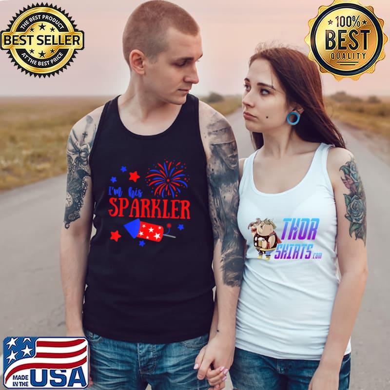 I'm his sparkler 4th of july firework T-Shirt Tank Top