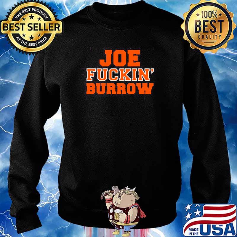 Joe fuckin burrow cincinnatI bengals Football fan s Sweater