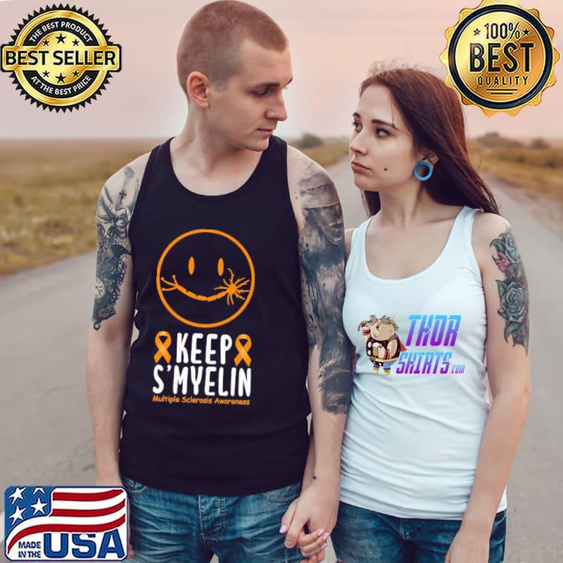 Keep S'myelin Multiple Sclerosis Awareness Shirt Tank Top