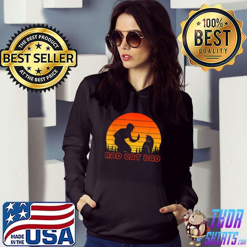 Mens Rad Cat Dad, Fathers Day, For Dad, Cat Dad, Cat Lover T-Shirt Hoodie