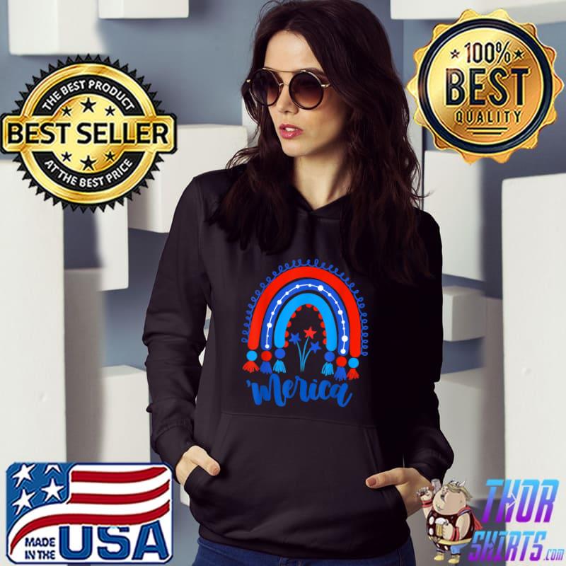 Merica Rainbow American Flag Independence Day Patriotic US T-Shirt Hoodie