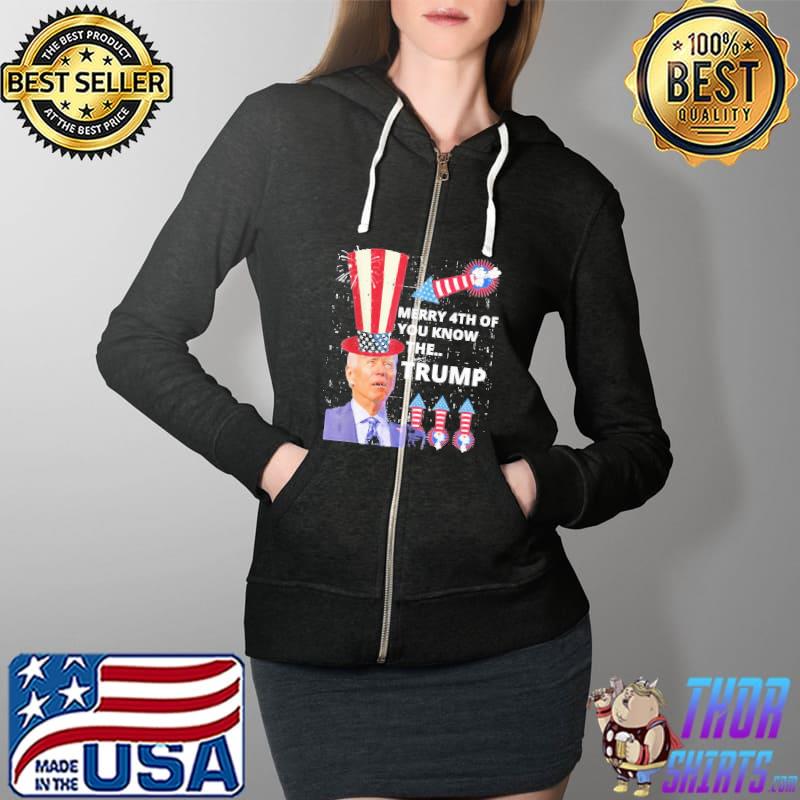 Merry 4th of july Joe Biden you know the thing Trump s Full Zip Hooded