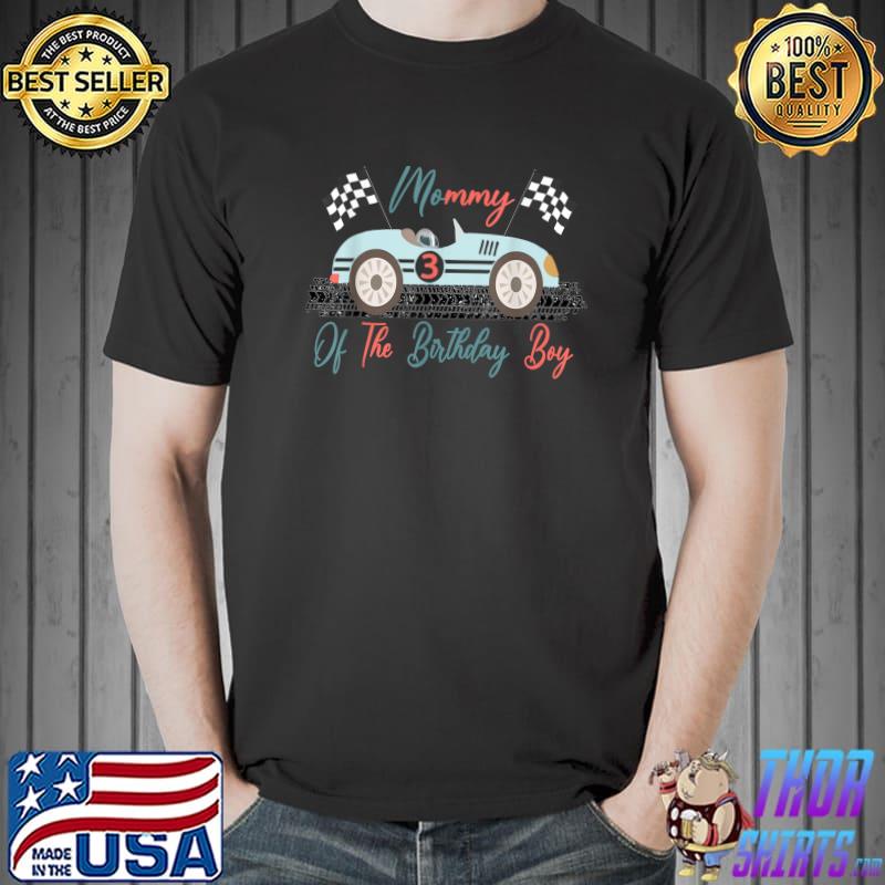Mommy of the Birthday Boy racer T-Shirt