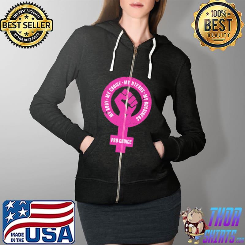 My body my choice my uterus my bussiness pro choice s Full Zip Hooded