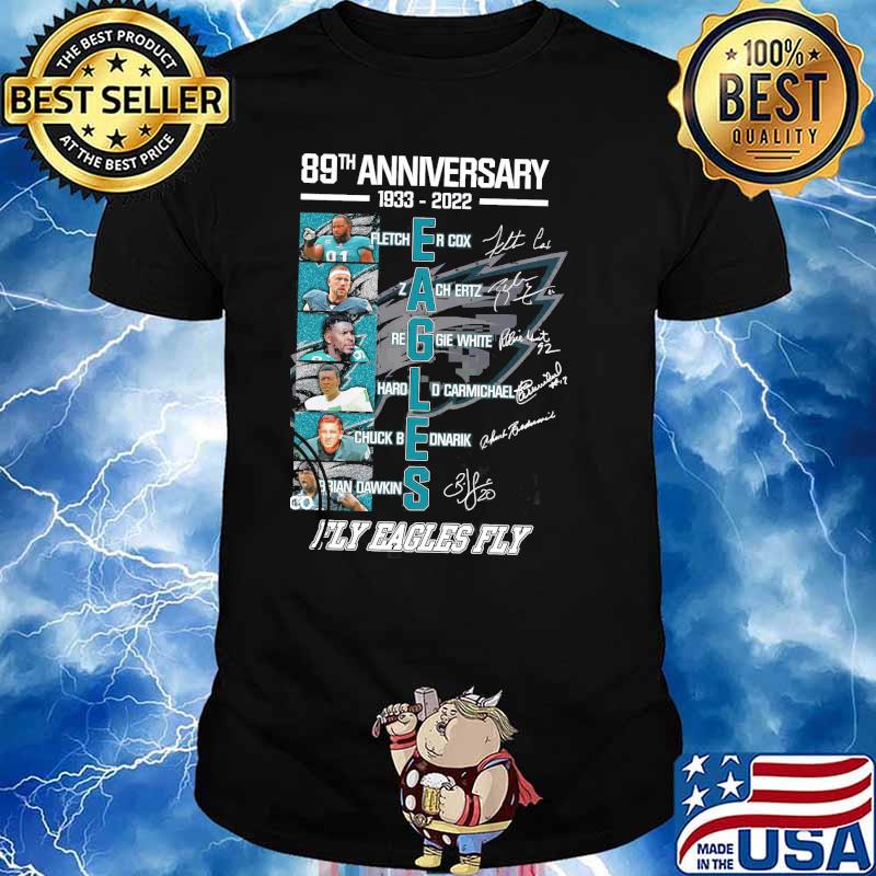 89th anniversary 1933 2022 Philadelphia Eagles Fly Eagles Fly shirt