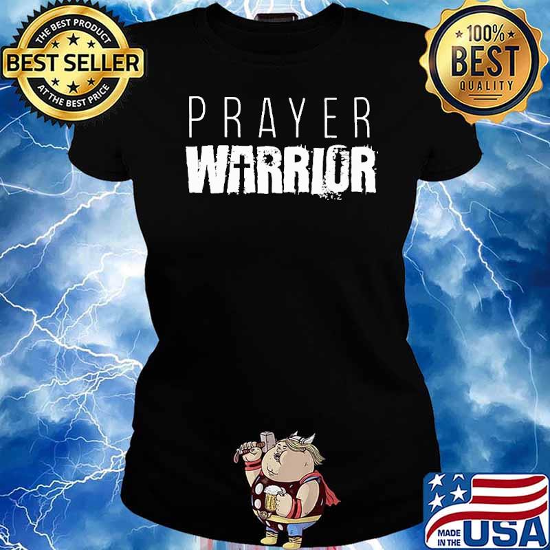 Prayer Warrior Shirt Ladies tee