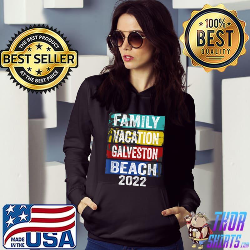 Retro Vintage Family Vacation 2022 Texas Galveston Beach T-Shirt Hoodie