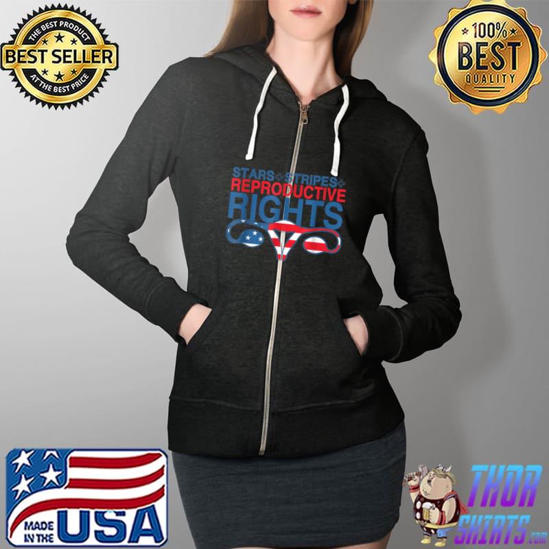 Stars Stripes And Reproductive Rights T-Shirt Full Zip Hooded