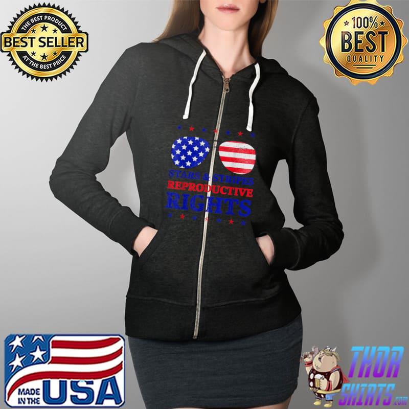 Stars Stripes Reproductive Rights 4th Of July American Flag Sunglasses T-Shirt Full Zip Hooded