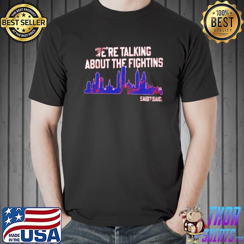we-re-talking-about-the-fightins-shirt-shirt