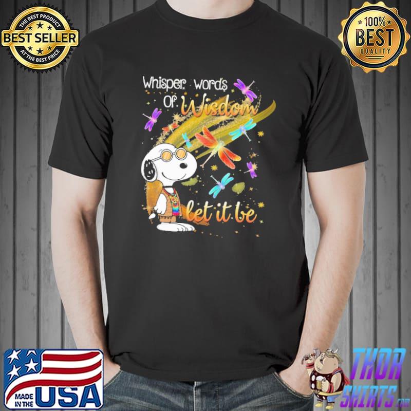 Whisper Words Of Wisdom Let It Be Snoopy Shirt