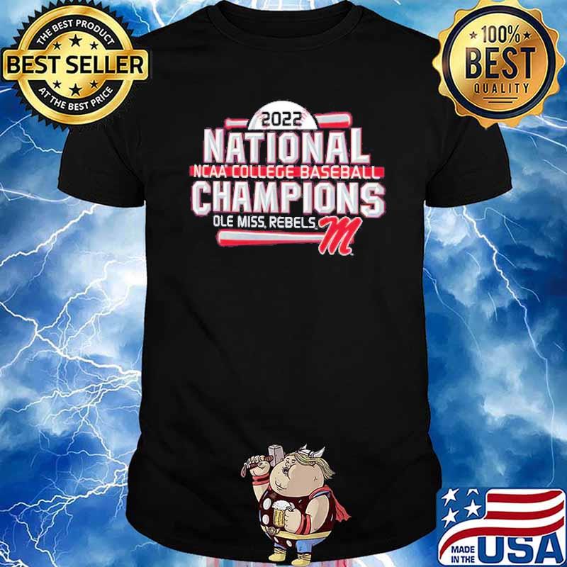 2022 National NCAA College Baseball Champions Ole Miss Rebels Shirt