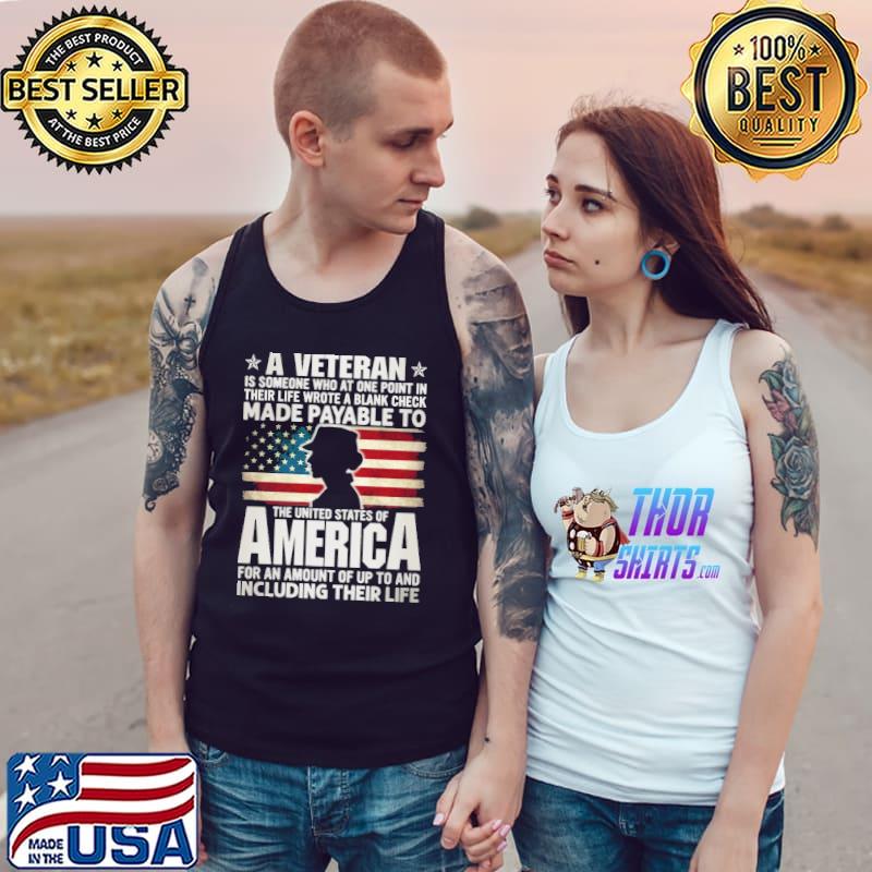 A Veteran Is Someone Who At One Point In Their Life Wrote a Blank Shirt Tank Top