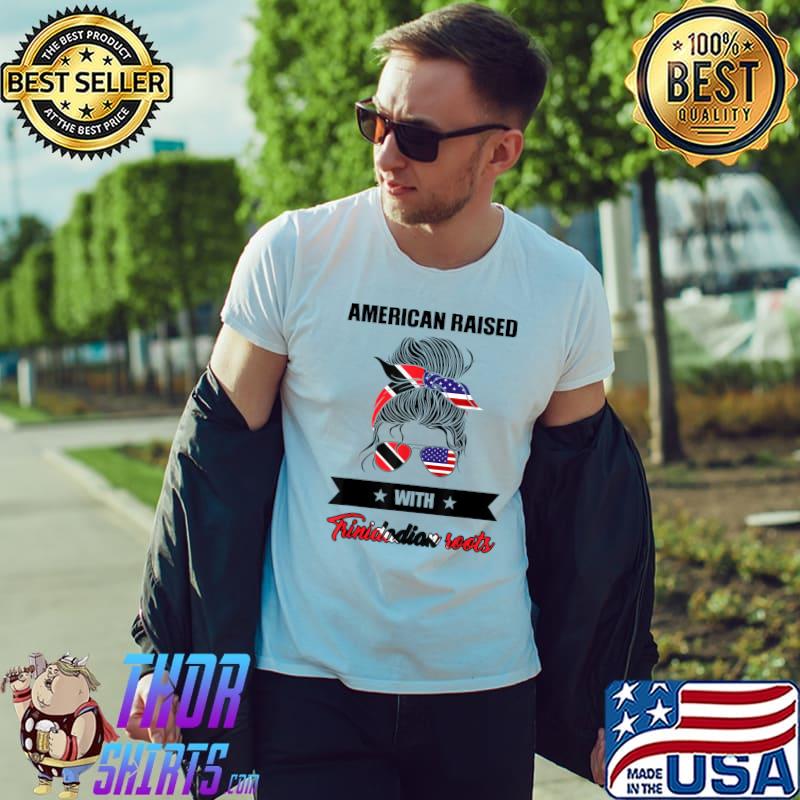 American raised with trinidadian roots Trinidian Trinidad messy bun T-Shirt