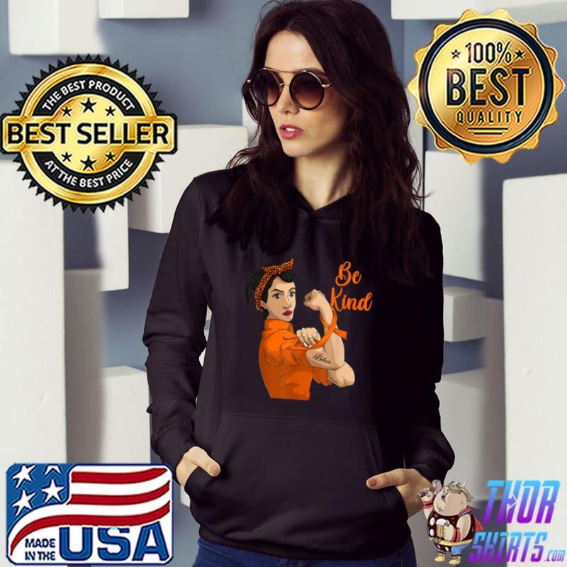 Be Kind Strong Women T-Shirt Hoodie