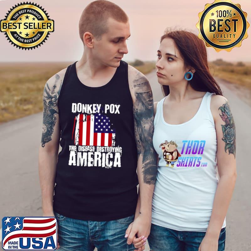 Donkey Pox The Disease Destroying American Flag T-Shirt Tank Top