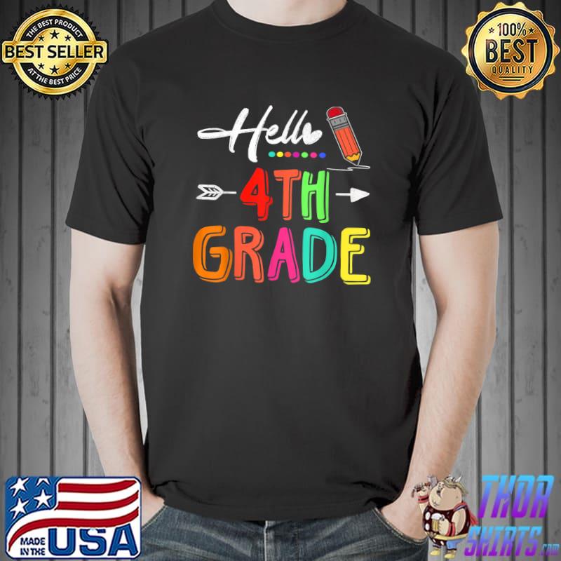 Hello 4th Grade Team Fourth Grade Teacher Back to School T-Shirt