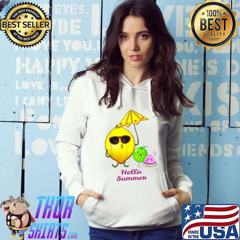 Hello Summer Lemon watermelon T-Shirt Hoodie