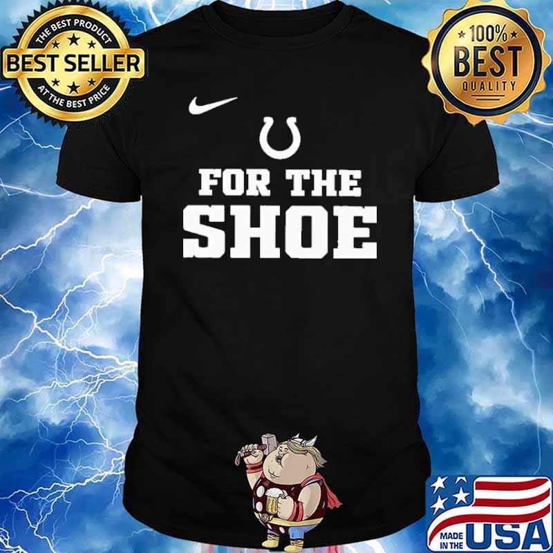 Horse For The Shoe Shirt