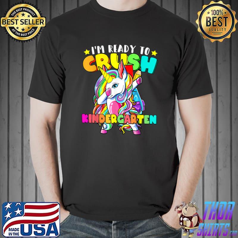 I'm Ready To Crush Kindergarten Back to School Unicorn Dabbing T-Shirt