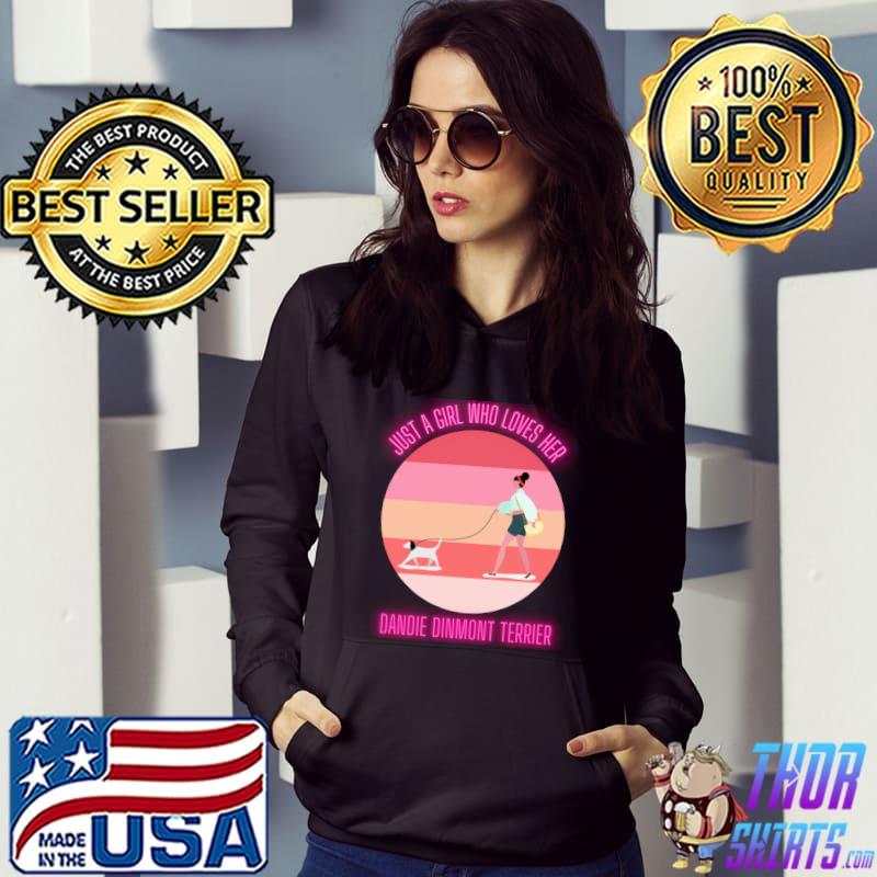 Just a girl who loves her dandie dinmont terrier vintage T-Shirt Hoodie