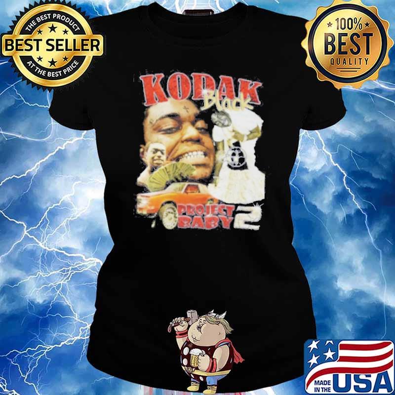 Kodak Black Project Baby Shirt Ladies tee