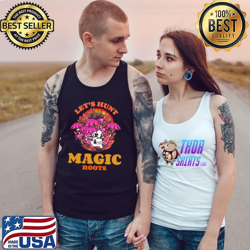 Let's Hunt Magic Roots Rainbow Skull Mushroom T-Shirt Tank Top