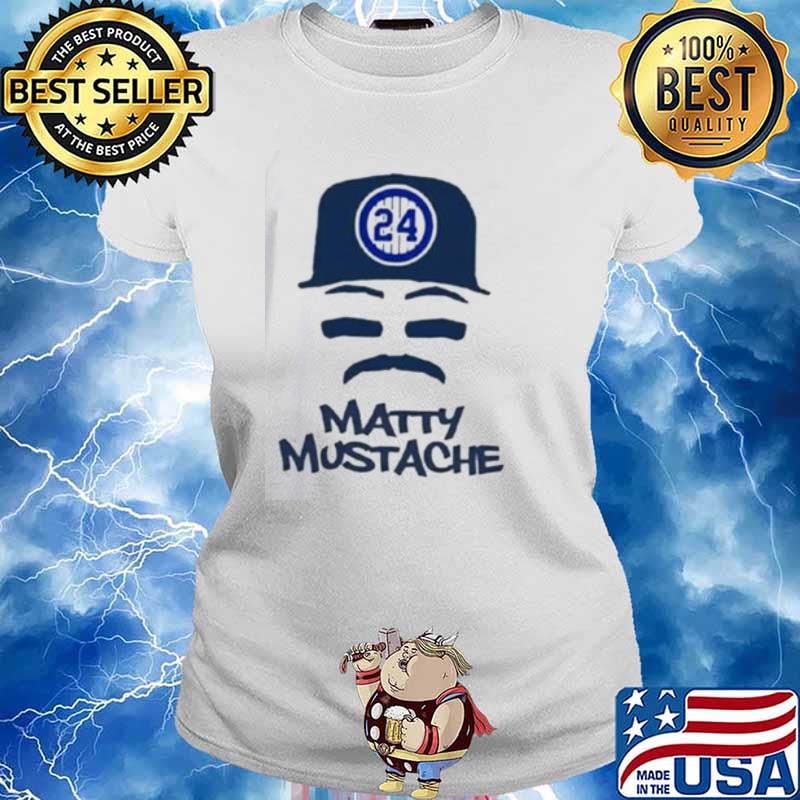 Matty Mustache NY Yankees Baseball Trending Shirt Ladies tee