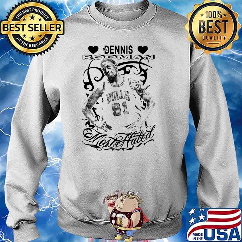Mr. Dennis Rodman Most Hated Shirt Sweater