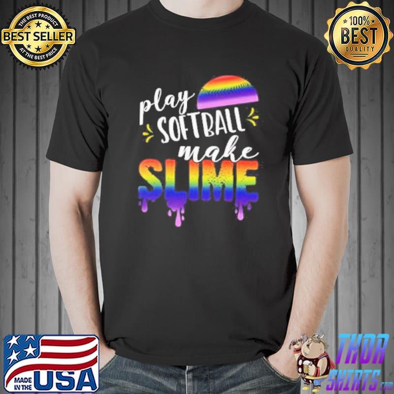 Play softball make slime watercolor rainbow cool shirt