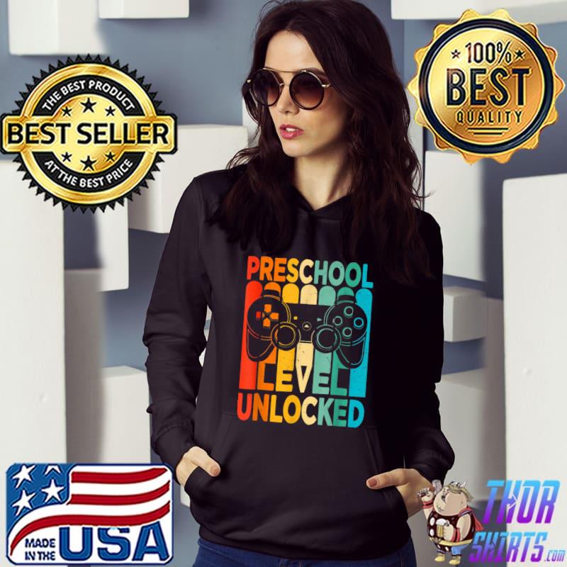 Preschool Level Unlocked Back To School Video Game Vintage T-Shirt Hoodie