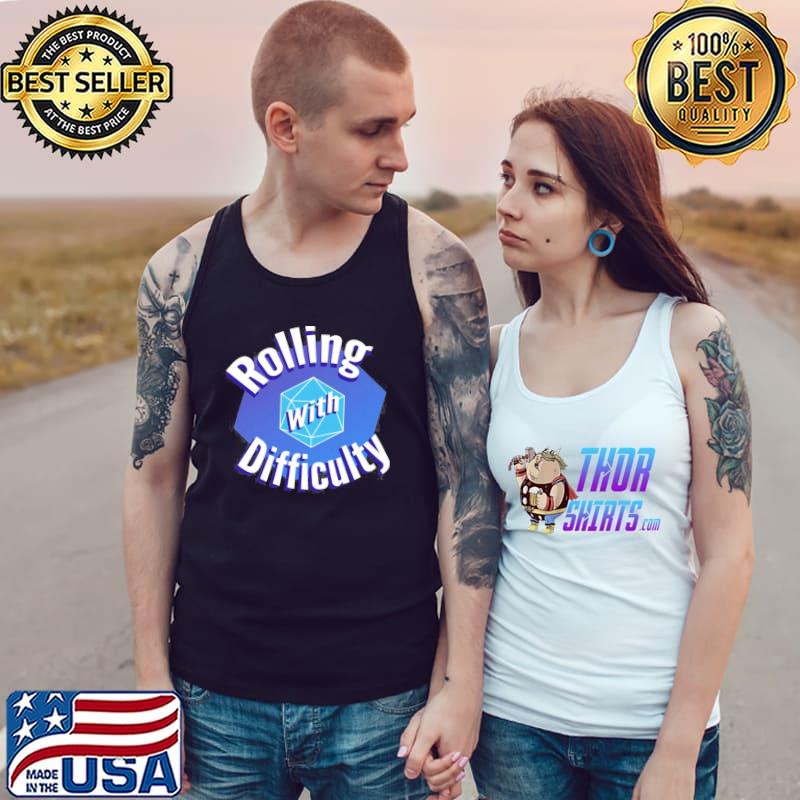 Rolling with difficulty logo s Tank Top