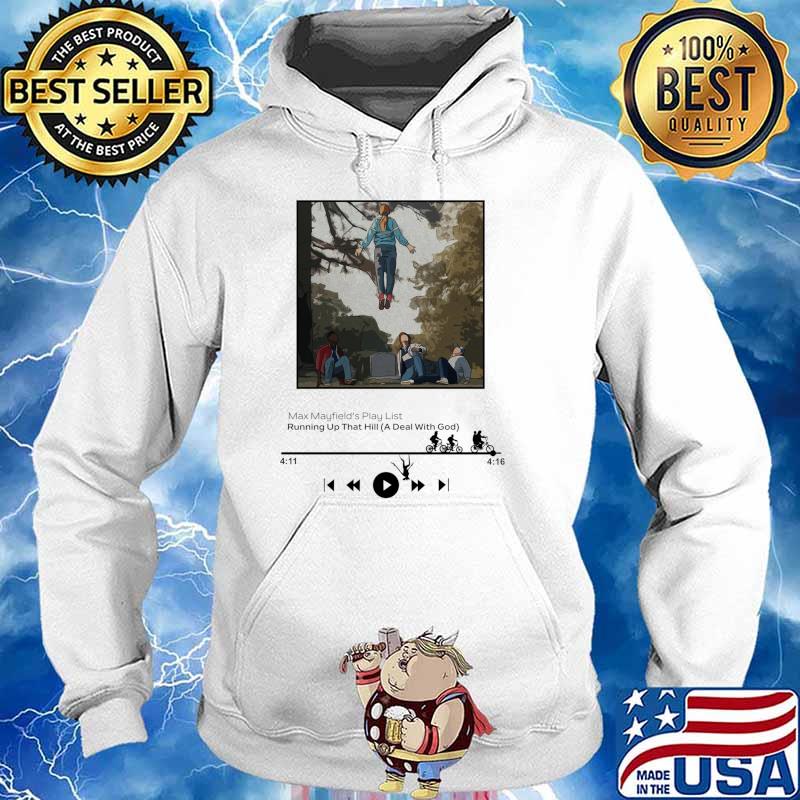 Running Up That Hill Max's Favourite Song Kate Bush T-s Hoodie