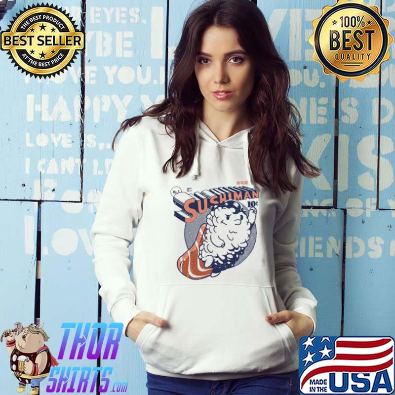 Sushiman sushI lover s Hoodie
