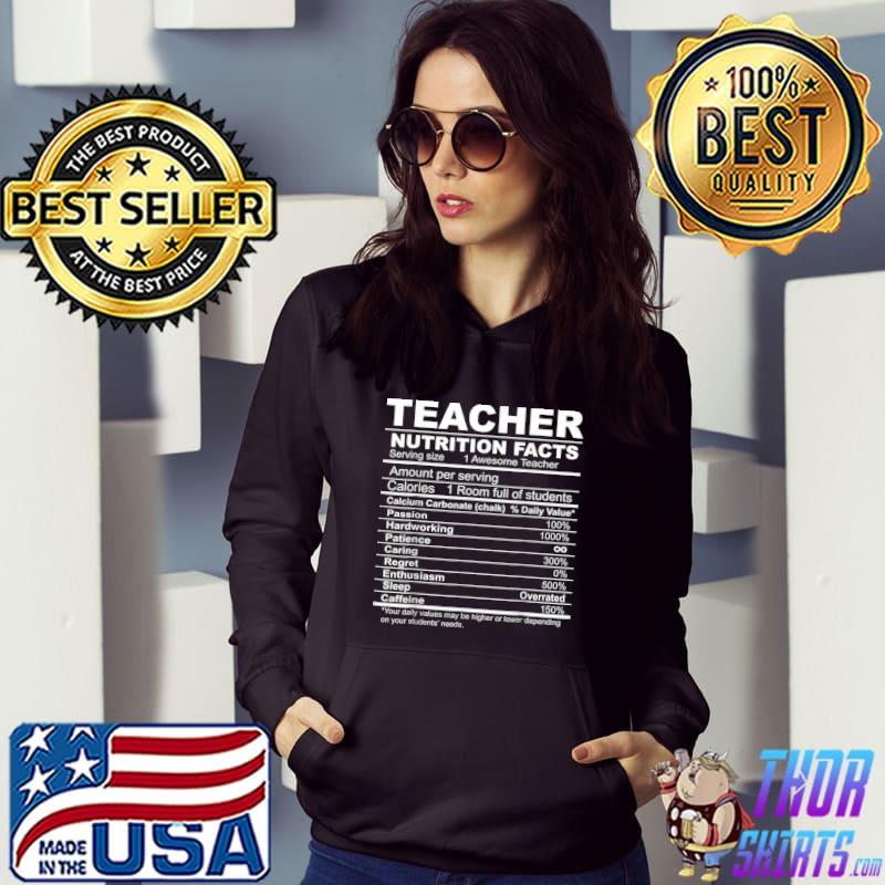 Teacher Nutrition Facts Back To School Teacher Day T-Shirt Hoodie