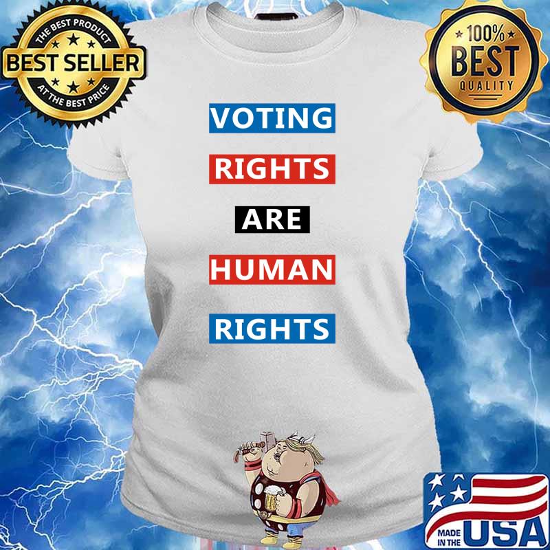Voting Rights Are Human Rights Essential T-Shirt Ladies tee