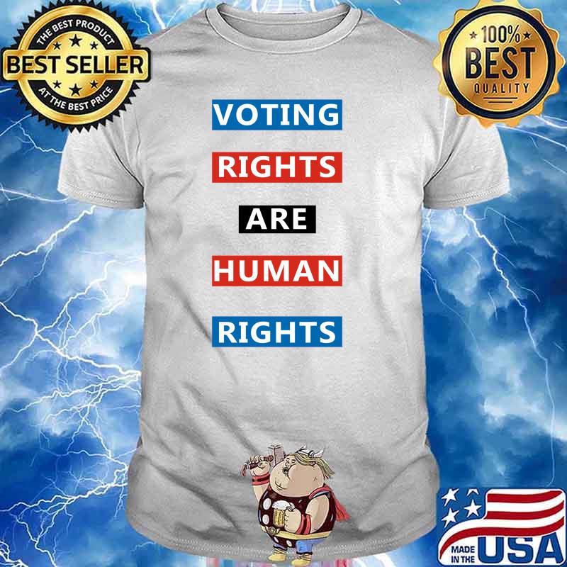 Voting Rights Are Human Rights Essential T-Shirt