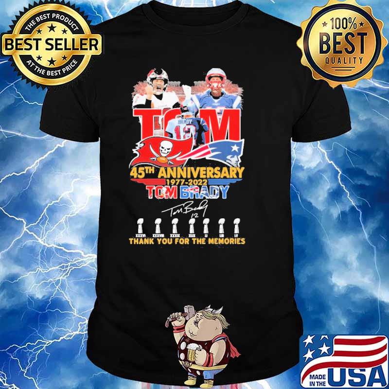 45th anniversary Tom Brady thank for the memories signatures shirt